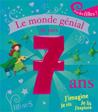 LE MONDE GENIAL DE MES 7 ANS - FILLE