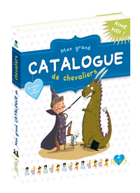 MON GRAND CATALOGUE DE CHEVALIERS ( + STICKERS)