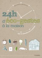 24 HEURES D'ECO-GESTES A LA MAISON