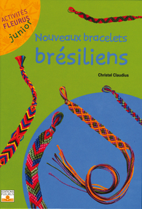 NOUVEAUX BRACELETS BRESILIENS