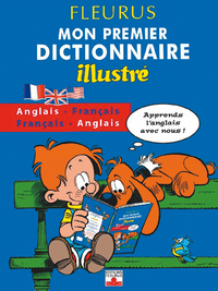 MON PREMIER DICTIONNAIRE ILLUSTRE BOULE&BILL ANGL-FRANCAIS/FRANCAIS-ANGL