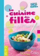 La cuisine des filles, saveurs du monde entier