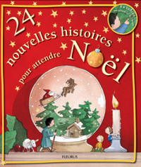 24 NOUVELLES HISTOIRES POUR ATTENDRE NOEL