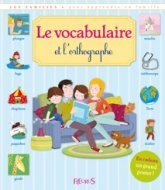 VOCABULAIRE ET L'ORTHOGRAPHE (LE)