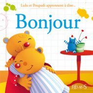 LULU ET POUPADI APPRENNENT A DIRE... BONJOUR