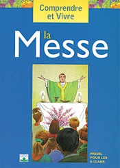 Comprendre et vivre la Messe