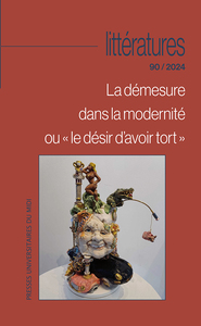 LA DEMESURE DANS LA MODERNITE OU  LE DESIR DAVOIR TORT