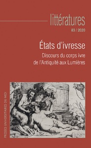 États d'ivresse. Discours du corps ivre de l'Antiquité aux Lumières