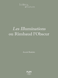 Les Illuminations ou Rimbaud l'Obscur
