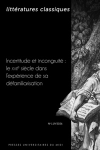 Incertitude et incongruité : le XVIIe siècle dans l’expérience de sa défamiliarisation