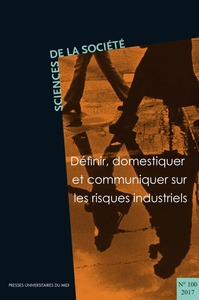 Définir, domestiquer et communiquer sur les risques industriels