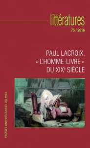 Paul lacroix, « l'homme-livre » du XIXe siècle