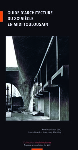 Guide d'architecture du XXe siècle en midi toulousain