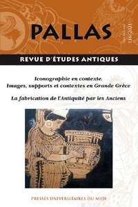 Iconographie en contexte. Images, supports et contextes en Grande Grece - La fabrication de l'Antiquite par les Anciens