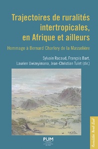 Trajectoires de ruralités intertropicales, en Afrique et ailleurs 