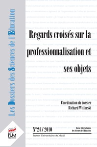 Regards croises sur la professionnalisation et ses objets