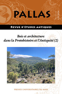 Bois et architecture dans la Protohistoire et l’Antiquité (2)