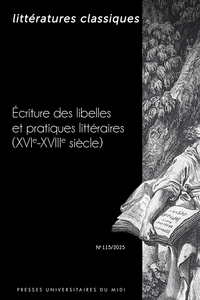 Écriture des libelles et pratiques littéraires (XVIe-XVIIIe siècle)