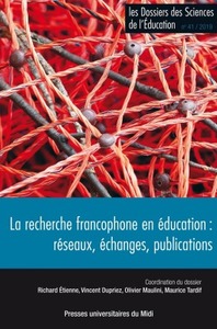 La recherche francophone en éducation : réseaux, échanges, publications