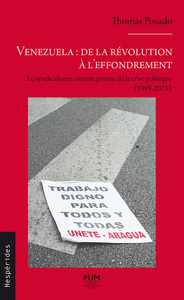 Venezuela : de la révolution à l’effondrement