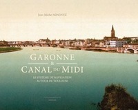 Garonne et canal du midi. le système de navigation autour de toulouse