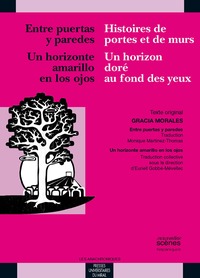 Entre puertas y paredes / histoire de portes et un horizonte amarillo en los ojo