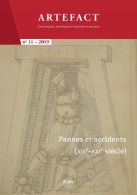 Pannes et accidents (XIXe-XXIe siècle)