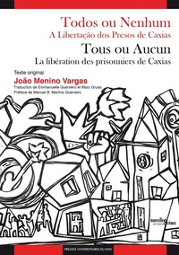 Todos ou Nenhum / Tous ou aucun