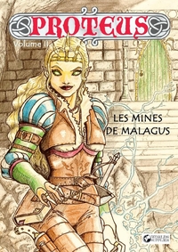 LES MINES DE MALAGUS PROTEUS VOLUME II
