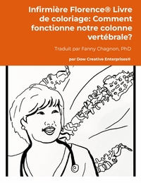 Infirmière Florence® Livre de coloriage: Comment fonctionne notre colonne vertébrale?