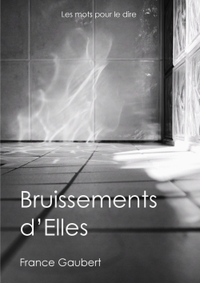 BRUISSEMENTS D'ELLES