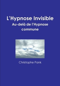 L'HYPNOSE INVISIBLE