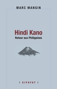 HINDI KANO, RETOUR AUX PHILIPPINES