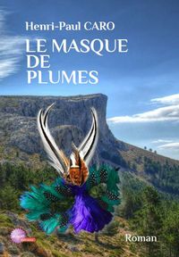 Le masque de plumes