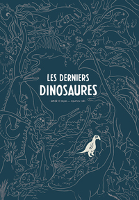 LES DERNIERS DINOSAURES