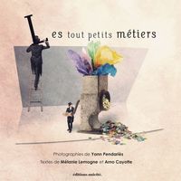 Les tout petits metiers