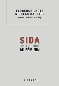 SIDA. UNE ECRITURE AU FEMININ