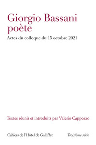 GIORGIO BASSANI, POETE - ACTES DU COLLOQUE DU 15 OCTOBRE 2021