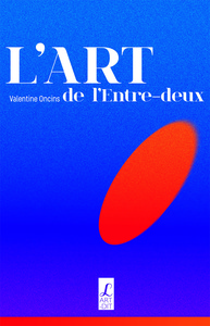 L'art de l'entre-deux