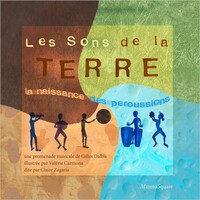 SONS DE LA TERRE LA NAISSANCE DES PERCUSSIONS