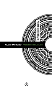 Alain Bashung Fantaisie Militaire (nouvelle édition)