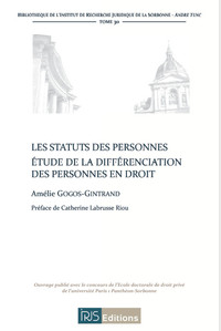 Les statuts des personnes. Etude de la différenciation des personnes en droit