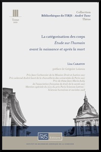 La catégorisation des corps - Etude sur l'humain avant la naissance et après la mort