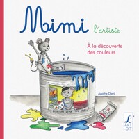 Mimi l'artiste à la découverte des couleurs