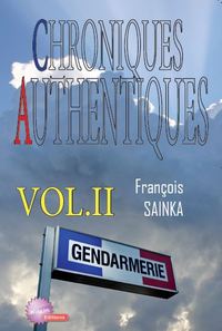 Chroniques authentiques vol 2