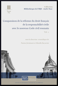 Comparaison de la réforme du dr français de la resp. civ avec le nouveau Code civil roumain, vol. 2