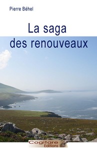 La saga des renouveaux