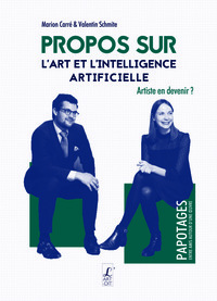 PROPOS SUR L'ART ET L'INTELLIGENCE ARTIFICIELLE