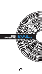 SERGE GAINSBOURG : HISTOIRE DE MELODY NELSON