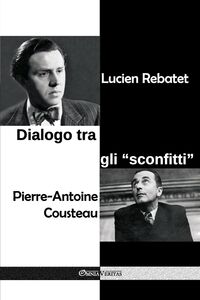Dialogo tra gli "sconfitti"